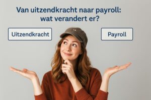 Van uitzendkracht naar payroll. Bij PolderLoon verzorgen wij het hele traject.